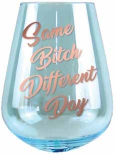 SAME BITCH COLOURED STEMLESS