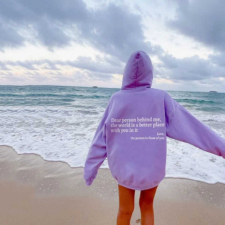 Sudadera unisex "Querida persona detrás de mí"