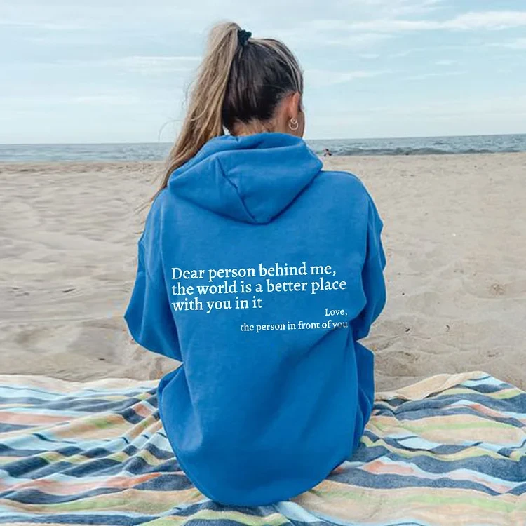 Sudadera unisex "Querida persona detrás de mí"