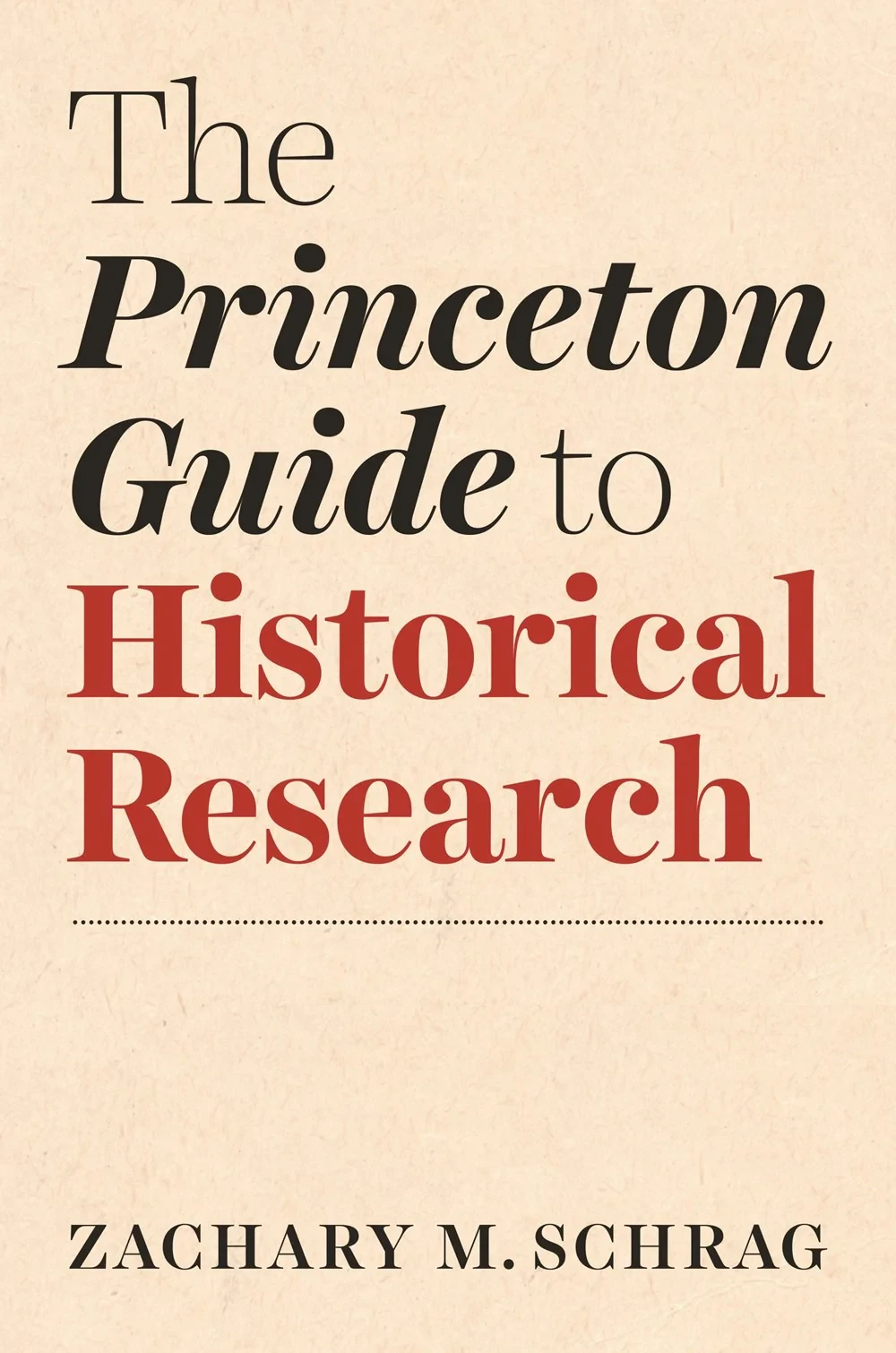 La Guía de Princeton para la Investigación Histórica