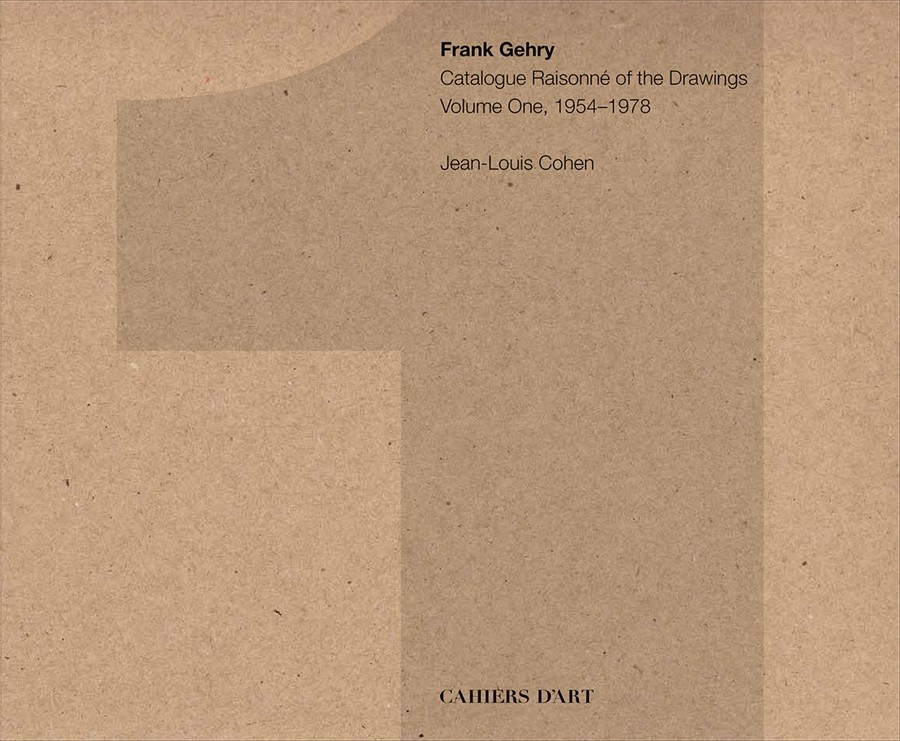 Catálogo razonado de los dibujos de Frank Gehry, volumen uno, 1954-1978