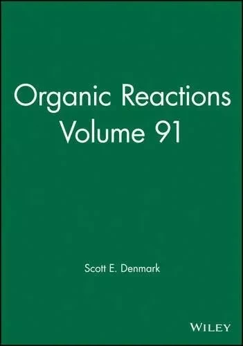 Reacciones orgánicas, volumen 91
