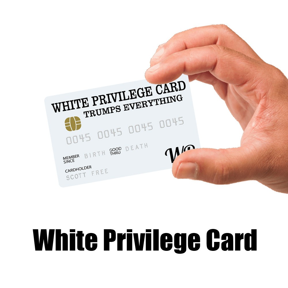 The White Privilege Card
