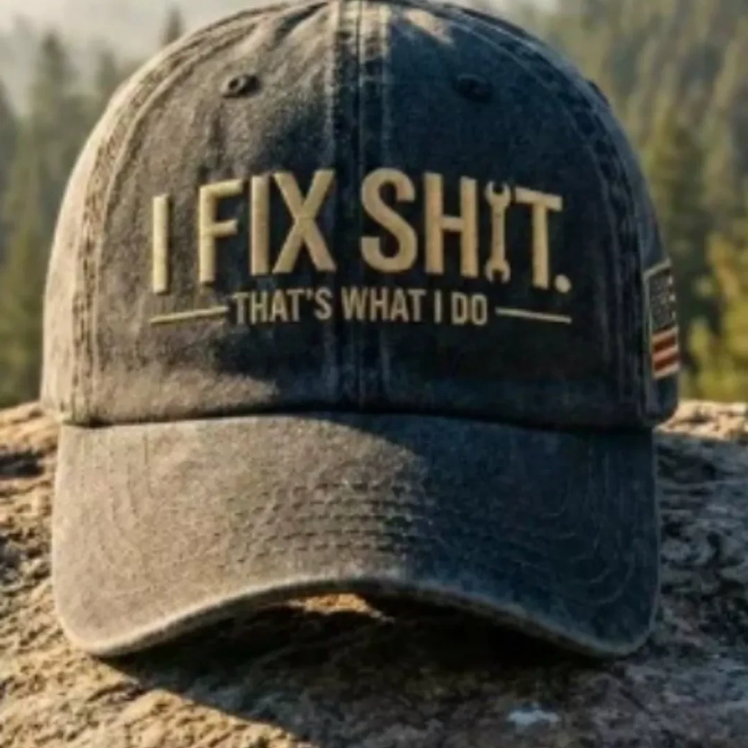 I FIX SHIT. THAT’S WHAT I DO Cap