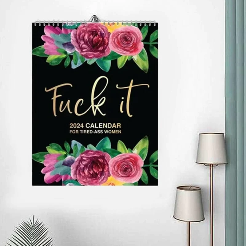 🔥 2024-2025: Fuck It or Fuck Me' Calendar for Tired-Ass Women