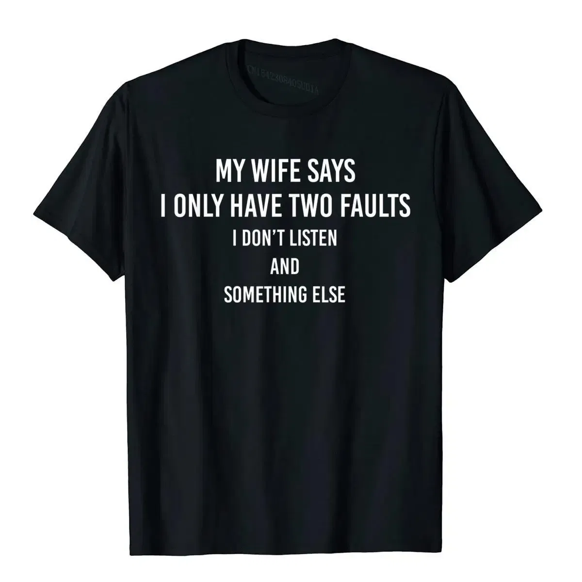 Color: Pink, Size: L - My Wife Says I Only Have Two Faults Funny Husband Men Gift T-Shirt T Shirts Funny Funky Cotton Tops & Tees High Street For Male
