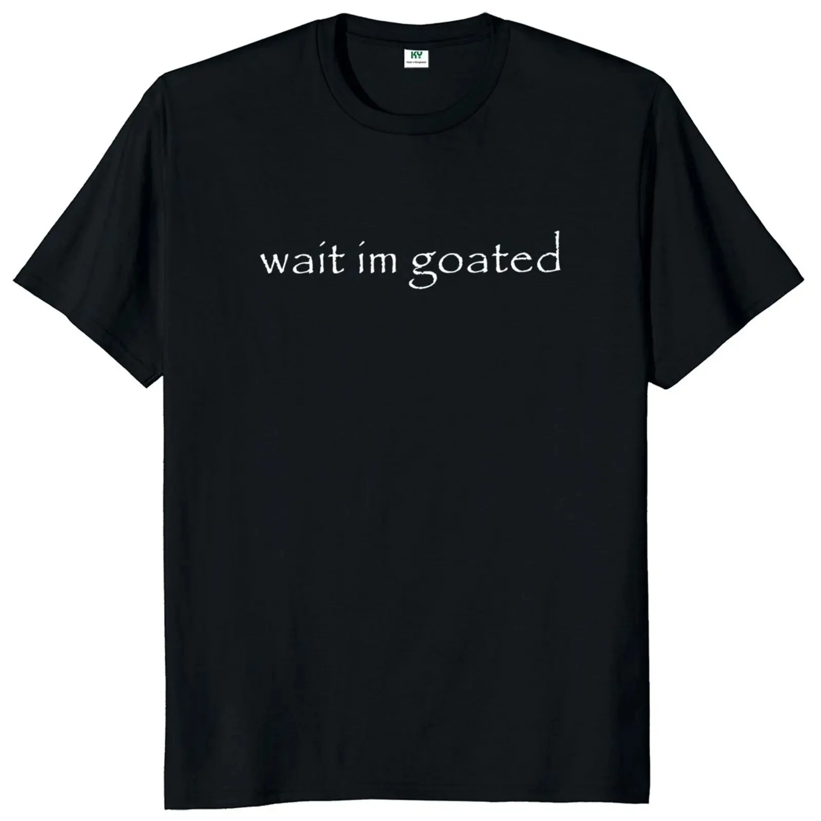 Color: WHITE, Size: XXL - Wait I'm Goated T Shirt Funny Meme Trend Y2k Short Sleeve O-neck 100% Cotton Unisex Summer Casual T-shirts EU Size 50953