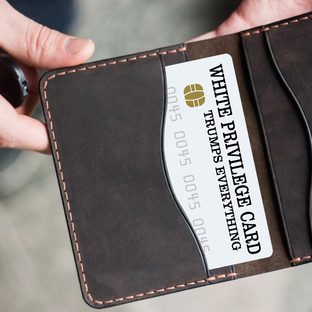 The White Privilege Card