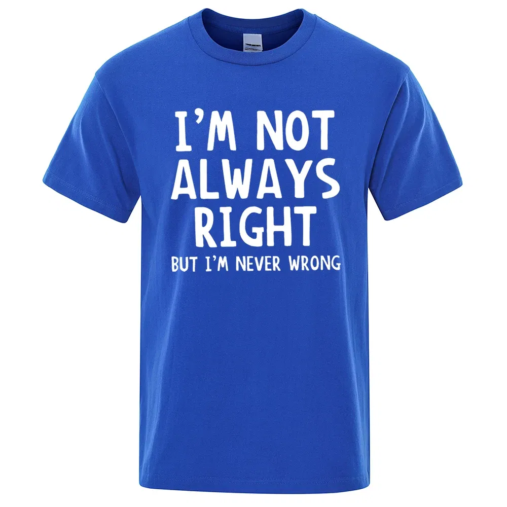 Color: Blue, Size: XXXL - I'M Not Always Right Letter Male T-Shirt High Quality T Shirts Summer Oversized Short Sleeve Clothes Cotton Loose Street Tops