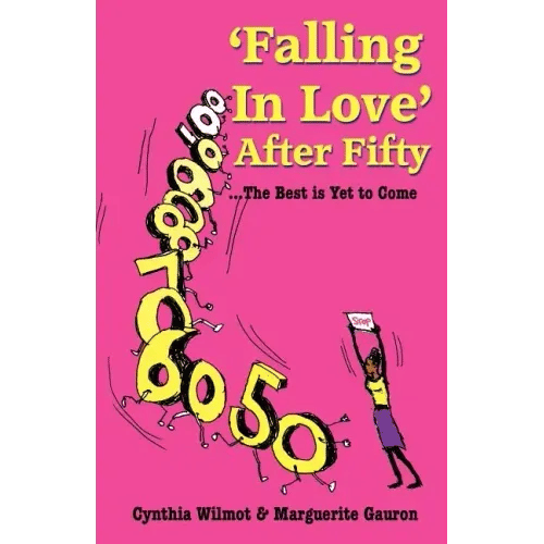 'Falling In Love' After Fifty...The Best Is Yet To Come - Paperback