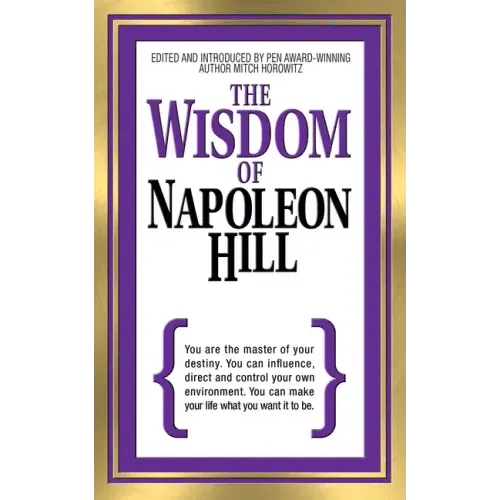 The Wisdom of Napoleon Hill - Paperback