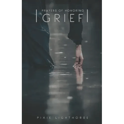 Prayers of Honoring Grief - Paperback