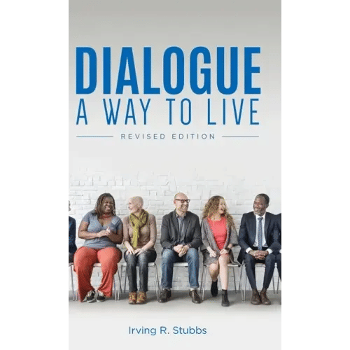 Dialogue: A Way to Live: A Way to Live - Revised Edition - Hardcover