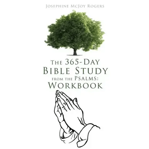 The 365-Day Bible Study from the Psalms: Workbook - Paperback