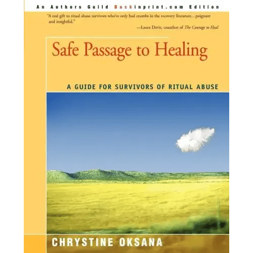 Safe Passage to Healing: A Guide for Survivors of Ritual Abuse - Paperback