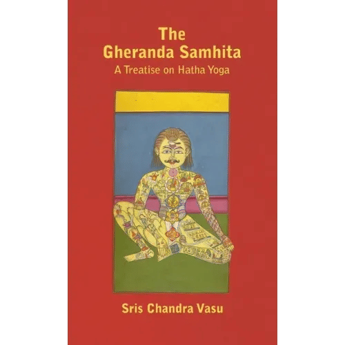 Gheranda Samhita - A Treatise on Hatha Yoga - Hardcover
