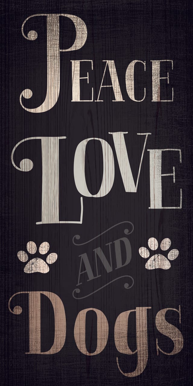 Pet Sign Wood Peace Love Dogs 5"x10"