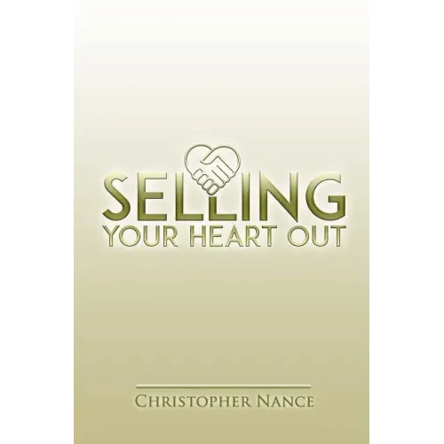 Selling Your Heart Out: Selling from the Perspective of Empathy - Paperback