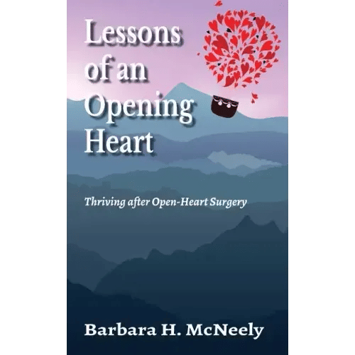 Lessons of an Opening Heart: Thriving after Open-Heart Surgery - Paperback