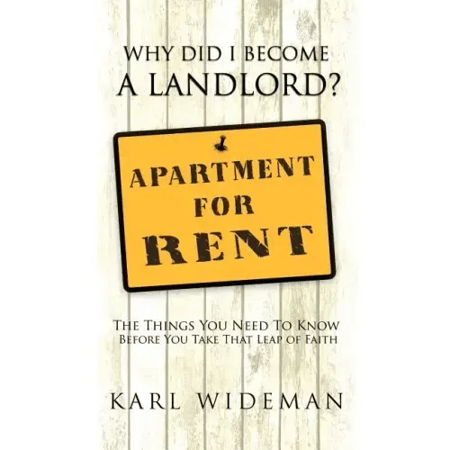 Why Did I Become a Landlord?: The Things You Need to Know Before You Take That Leap of Faith - Paperback