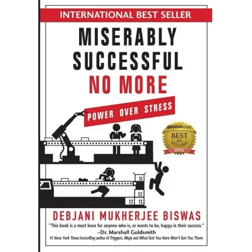 Miserably Successful No More: Power Over Stress - Hardcover