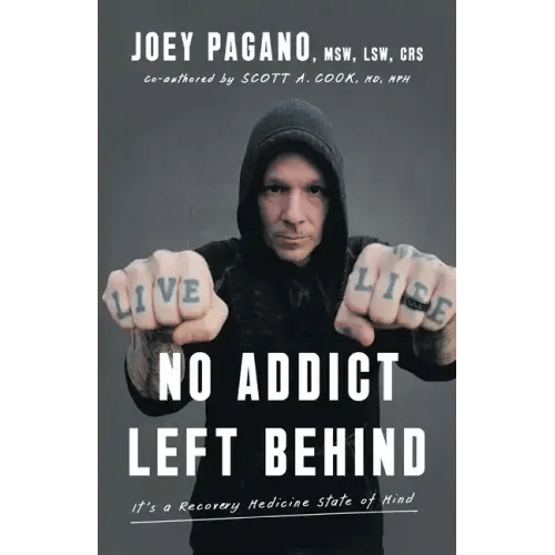 No Addict Left Behind: It's a Recovery Medicine State of Mind - Paperback