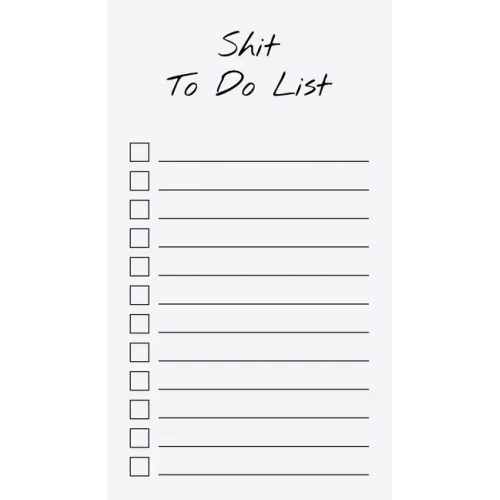 To Do List Notepad: Shit To Do List, Checklist, Task Planner for Grocery Shopping, Planning, Organizing (Funny Quotes) - Paperback