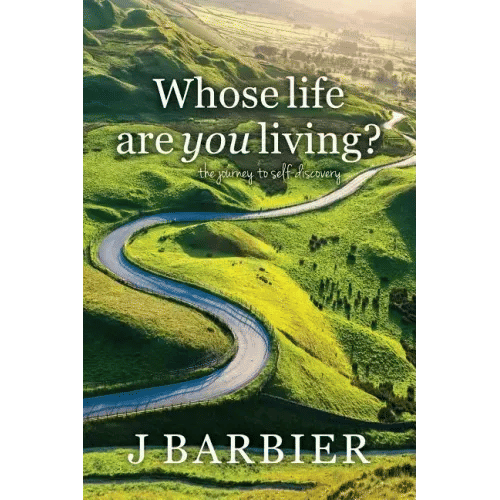 Whose Life Are You Living?: The journey to self-discovery - Paperback