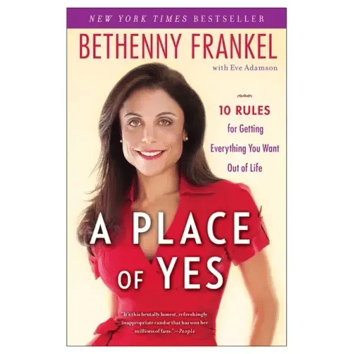 A Place of Yes: 10 Rules for Getting Everything You Want Out of Life - Paperback