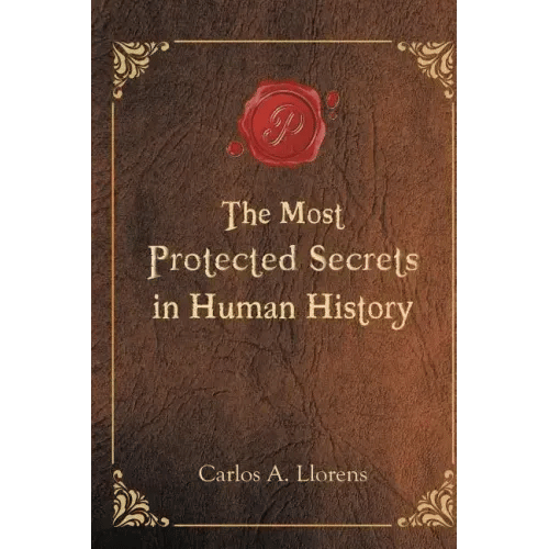 The Most Protected Secrets in Human History - Paperback