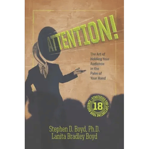ATTENTION! The Art of Holding Your Audience in the Palm of Your Hand - Paperback