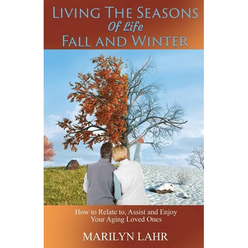 Living the Seasons of Life - Fall and Winter - Paperback