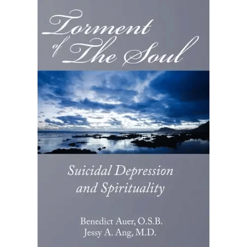 Torment of the Soul: Suicidal Depression and Spirituality - Hardcover