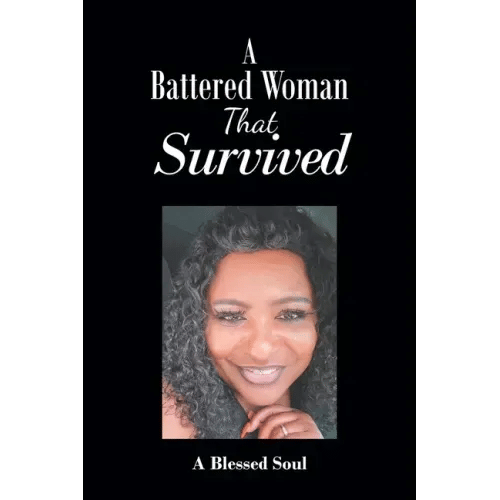 A Battered Woman That Survived - Paperback
