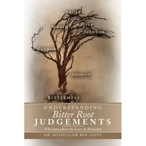 Understanding Bitter Root Judgements: Why Learn about the Laws of Attraction - Paperback