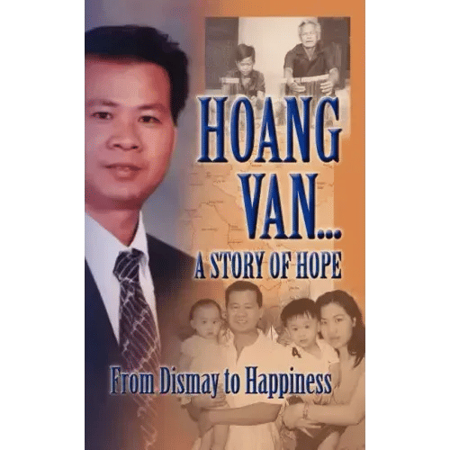 Hoang Van...a Story of Hope from Dismay to Happiness - Paperback