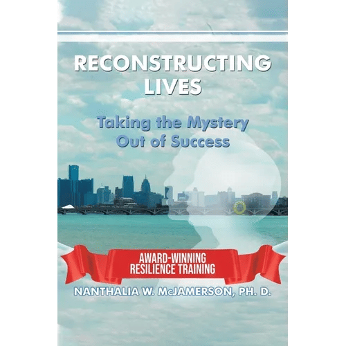Reconstructing Lives: Taking the Mystery out of Success - Paperback