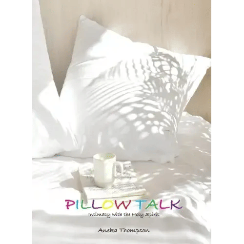 Pillow Talk (Journal): Intimacy with the Holy Spirit - Paperback