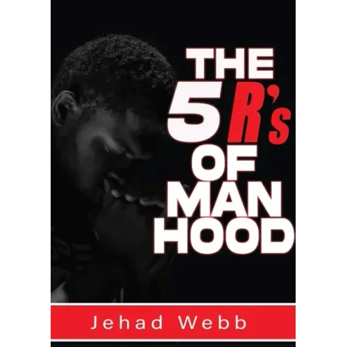 The 5 R's Of Manhood - Paperback