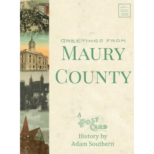 Greetings from Maury County: A Postcard History - Hardcover