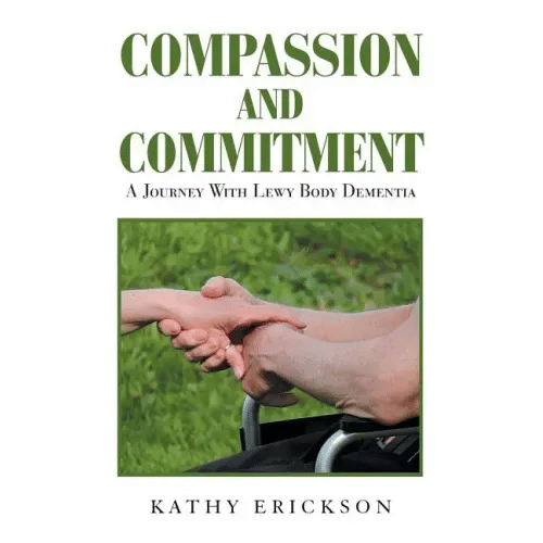 Compassion and Commitment: A Journey with Lewy Body Dementia - Paperback