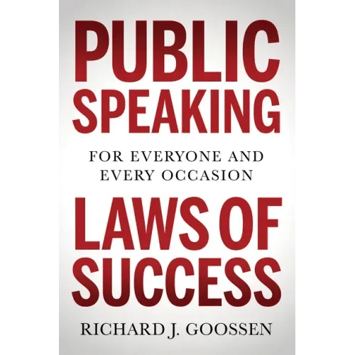Public Speaking Laws of Success: For Everyone and Every Occasion - Paperback