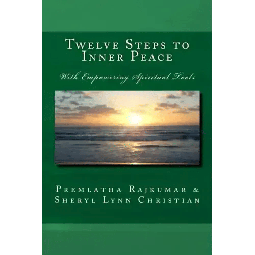 Twelve Steps to Inner Peace (b&w): With Empowering Spiritual Tools - Paperback