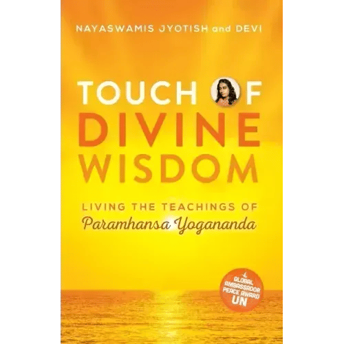 Touch of Divine Wisdom: Living the Teachings of Paramhansa Yogananda - Paperback
