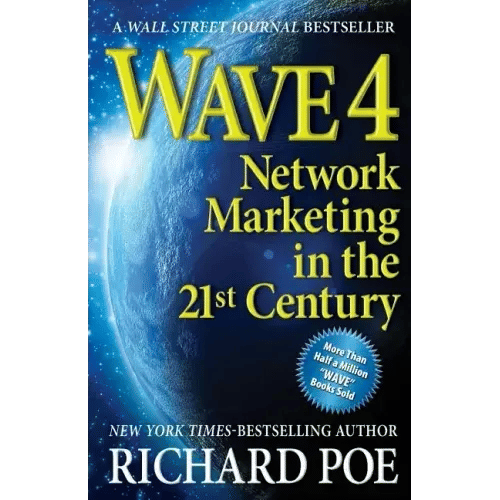 Wave 4: Network Marketing in the 21st Century - Paperback