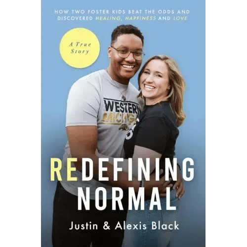 Redefining Normal: How Two Foster Kids Beat The Odds and Discovered Healing, Happiness and Love - Paperback