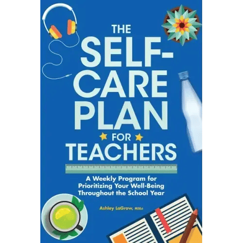 The Self-Care Plan for Teachers - Paperback