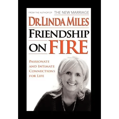 Friendship on Fire: 52 Weeks to Passionate and Intimate Connections for Life - Hardcover