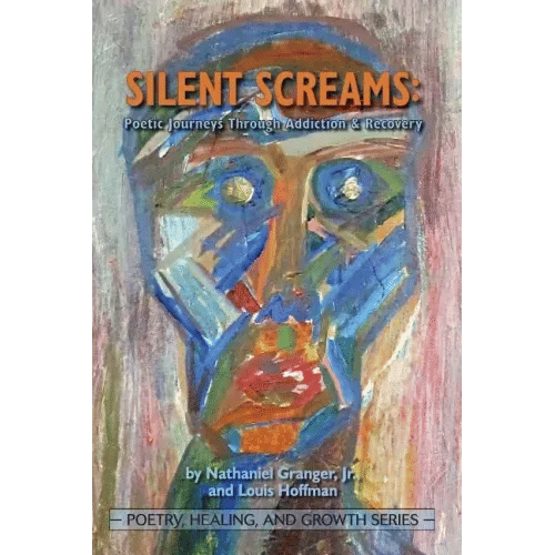Silent Screams: Poetic Journeys Through Addiction and Recovery - Paperback
