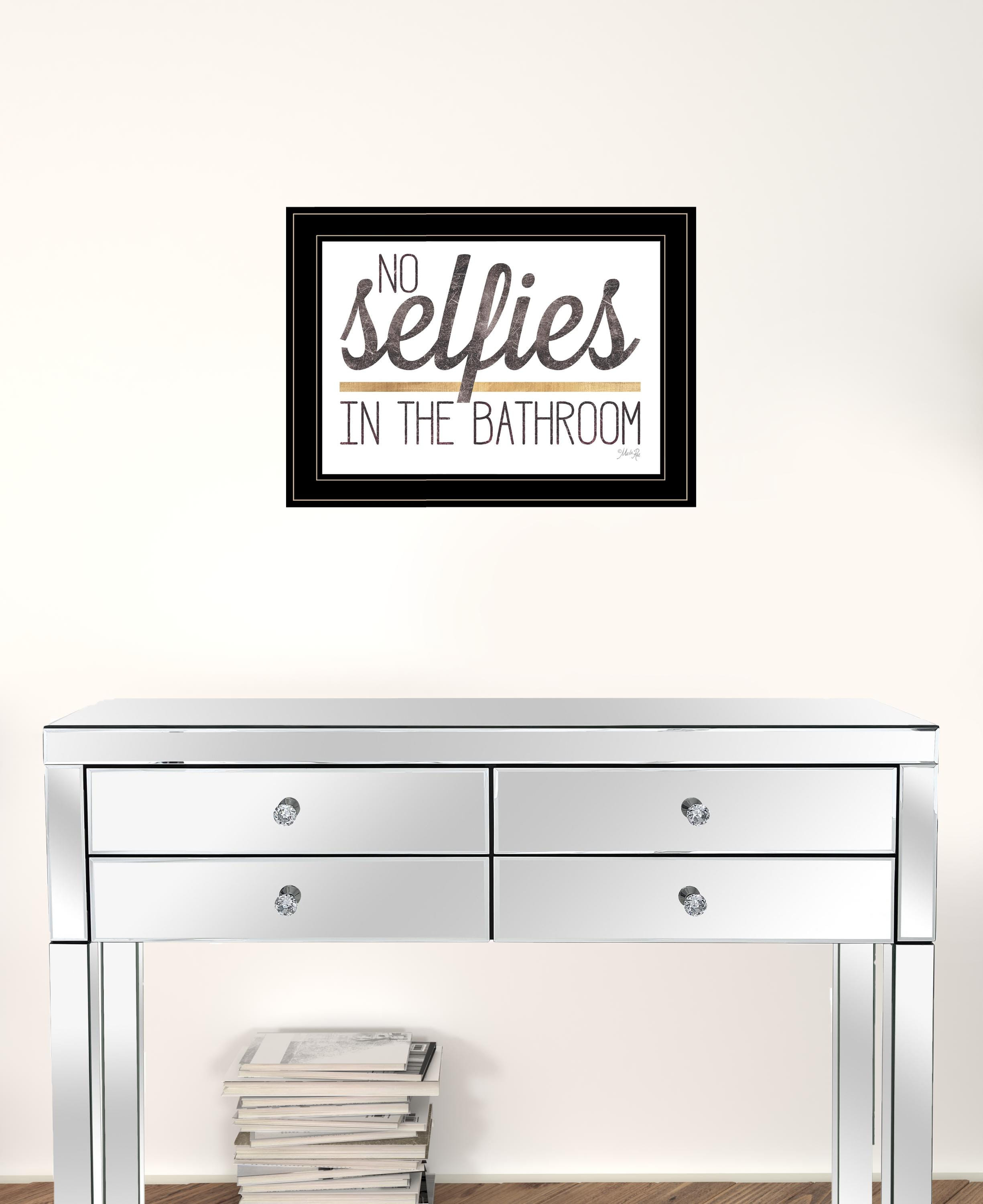 No Selfies in the Bathroom 6 Black Framed Print Bathroom Wall Art